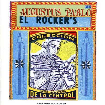 Augustus Pablo/El Rocker's